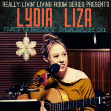 Really Livin' Living Room Series Presents Lydia Liza