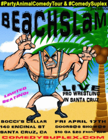 BeachSLAM LIVE Pro Wrestling in Santa Cruz